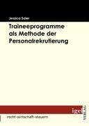 Seller image for Traineeprogramme als Methode der Personalrekrutierung for sale by moluna