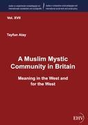 Seller image for A Muslim Mystic Community in Britain for sale by moluna