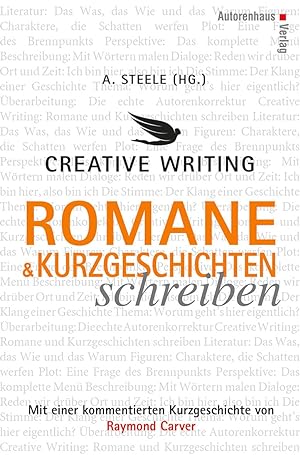 Seller image for Creative Writing: Romane und Kurzgeschichten schreiben for sale by moluna
