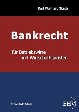 Seller image for Bankrecht fr Betriebswirte und Wirtschaftsjuristen for sale by moluna