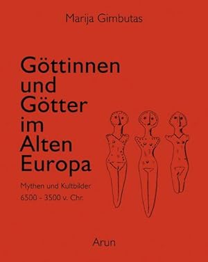 Seller image for Goettinnen und Goetter des Alten Europa for sale by moluna