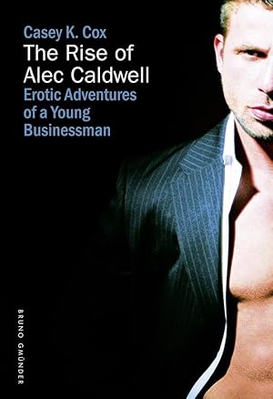 Imagen del vendedor de The Rise of Alec Caldwell a la venta por moluna