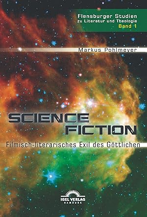 Bild des Verkufers fr Science Fiction - filmisch-literarisches Exil des G ¶ttlichen zum Verkauf von moluna