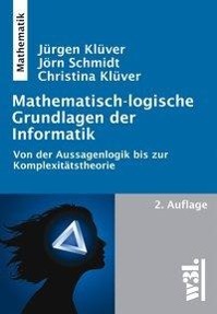 Bild des Verkufers fr Mathematisch-logische Grundlagen der Informatik zum Verkauf von moluna