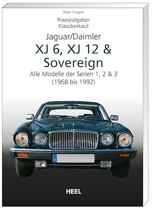 Bild des Verkufers fr Praxisratgeber Klassikerkauf JaguarDaimler XJ6, XJ12 & Sovereign zum Verkauf von moluna