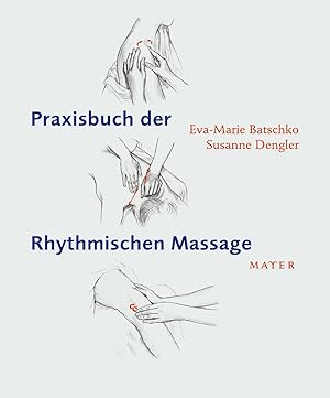 Seller image for Praxisbuch der Rhythmischen Massage for sale by moluna