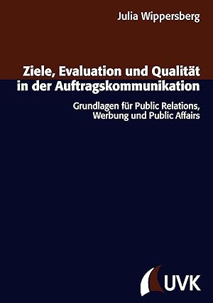 Seller image for Ziele, Evaluation und Qualitaet in der Auftragskommunikation for sale by moluna