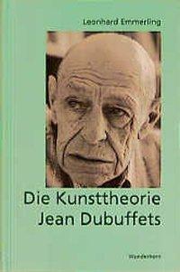 Bild des Verkufers fr Die Kunsttheorie Jean Dubuffets zum Verkauf von moluna