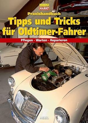 Bild des Verkufers fr Praxishandbuch Tipps und Tricks fr Oldtimer-Fahrer zum Verkauf von moluna