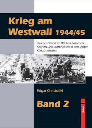 Image du vendeur pour Krieg am Westwall 1944/45 - Band 2 mis en vente par moluna