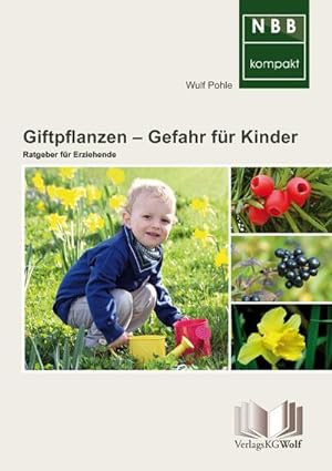 Bild des Verkufers fr Giftpflanzen - Gefahr fr Kinder zum Verkauf von moluna