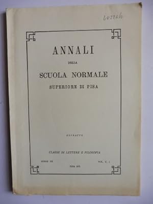 Aus ANNALI DELLA SCUOLA NORMALE SUPERIORE DI PISA - Classe di Lettere e Filosofia Serie III - Vol...