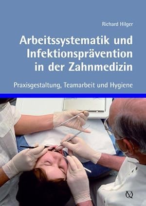 Immagine del venditore per Arbeitssystematik und Infektionspraevention in der Zahnmedizin venduto da moluna