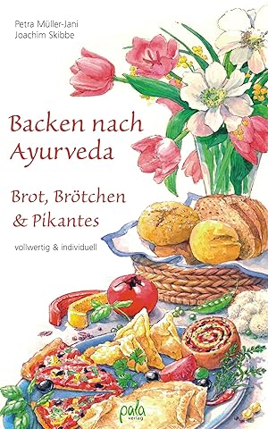 Bild des Verkufers fr Backen nach Ayurveda - Brot, Broetchen & Pikantes zum Verkauf von moluna