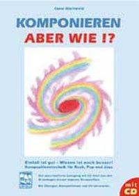 Seller image for Komponieren - aber wie?! for sale by moluna