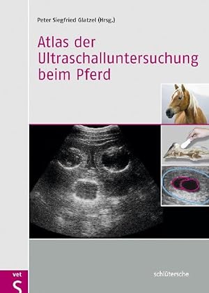 Seller image for Atlas der Ultraschalluntersuchung beim Pferd for sale by moluna