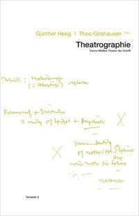 Imagen del vendedor de Theatrographie. Heiner Mllers Theater der Schrift a la venta por moluna