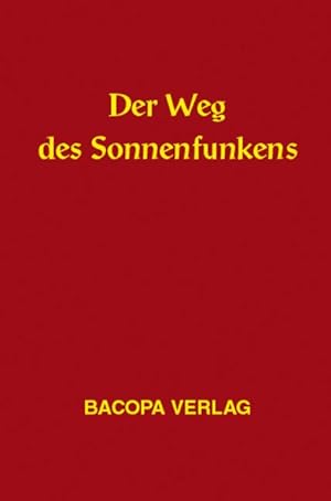 Seller image for Der Weg des Sonnenfunkens for sale by moluna