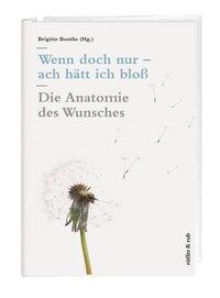 Seller image for Wenn doch nur - ach haett ich bloss for sale by moluna