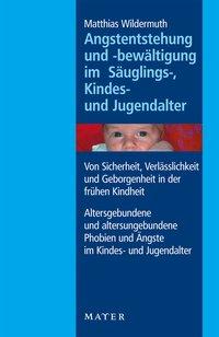 Seller image for Angstentstehung und -bewaeltigung im Saeuglings-, Kindes- und Jugendalter for sale by moluna
