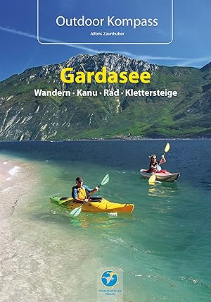 Bild des Verkufers fr Outdoor Kompass Gardasee - Das Reisehandbuch fr Aktive zum Verkauf von moluna