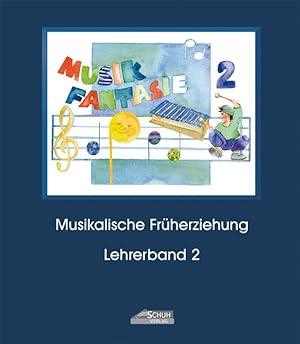 Seller image for Musik Fantasie - Lehrerband 2 (Praxishandbuch) for sale by moluna