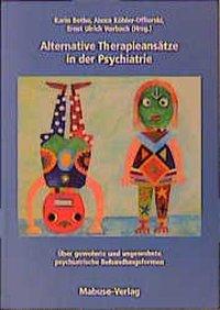Seller image for Alternative Therapieansaetze in der Psychiatrie for sale by moluna