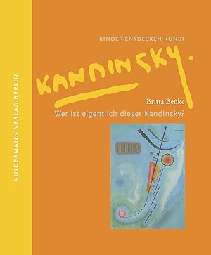 Seller image for Wer ist eigentlich dieser Kandinsky? for sale by moluna