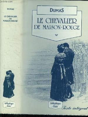 Image du vendeur pour Le chevalier de Maison-Rouge mis en vente par Le-Livre