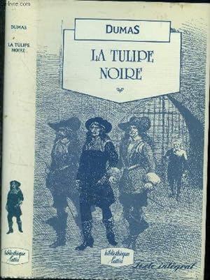 Bild des Verkufers fr La Tulipe Noire zum Verkauf von Le-Livre