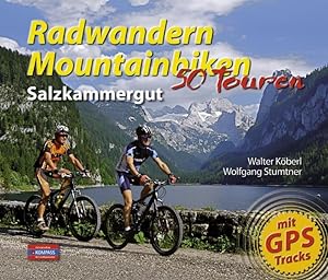 Bild des Verkufers fr Radwandern Mountainbiken Salzkammergut zum Verkauf von moluna