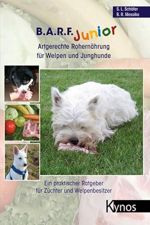 Imagen del vendedor de B.A.R.F. Junior - Artgerechte Rohernaehrung fr Welpen und Junghunde a la venta por moluna