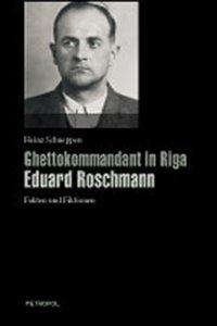 Bild des Verkufers fr Ghettokommandant in Riga Eduard Roschmann zum Verkauf von moluna