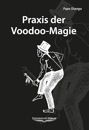 Imagen del vendedor de Praxis der Voodoo-Magie a la venta por moluna