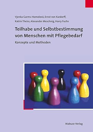 Seller image for Teilhabe und Selbstbestimmung von Menschen mit Pflegebedarf for sale by moluna