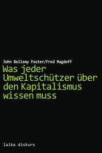 Seller image for Was jeder Umweltschtzer ber den Kapitalismus wissen muss for sale by moluna