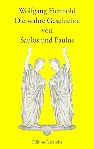 Bild des Verkufers fr Die wahre Geschichte von Saulus und Paulus zum Verkauf von moluna