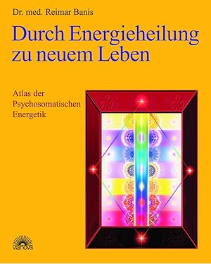 Bild des Verkufers fr Durch Energieheilung zu neuem Leben zum Verkauf von moluna