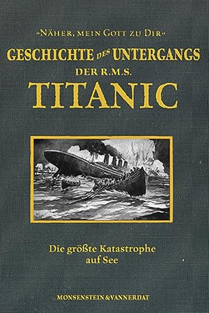 Bild des Verkufers fr Die Geschichte des Untergangs der RMS Titanic zum Verkauf von moluna