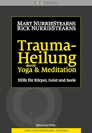 Bild des Verkufers fr Trauma-Heilung durch Yoga und Meditation zum Verkauf von moluna