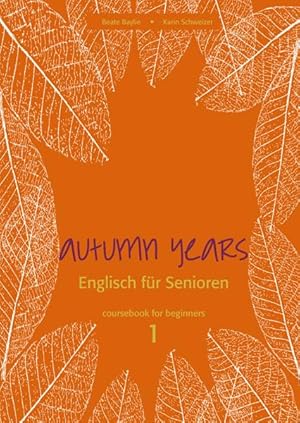 Imagen del vendedor de Autumn Years for Beginners. Coursebook a la venta por moluna