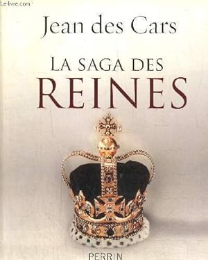 Bild des Verkufers fr La saga des reines zum Verkauf von Le-Livre