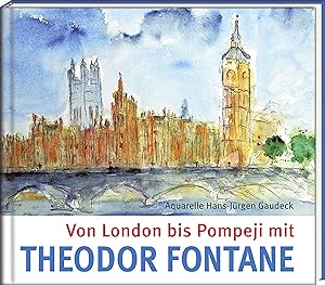 Bild des Verkufers fr Von London bis Pompeji mit Theodor Fontane zum Verkauf von moluna