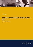 Bild des Verkufers fr YANMAR MARINE DIESEL ENGINE MODEL SKE zum Verkauf von moluna