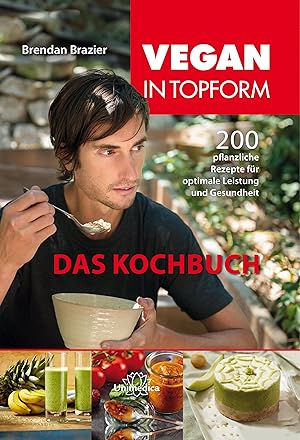 Imagen del vendedor de Vegan in Topform - das Kochbuch a la venta por moluna