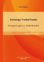 Imagen del vendedor de Exchange Traded Funds: Anlagekonzept und Marktberblick a la venta por moluna