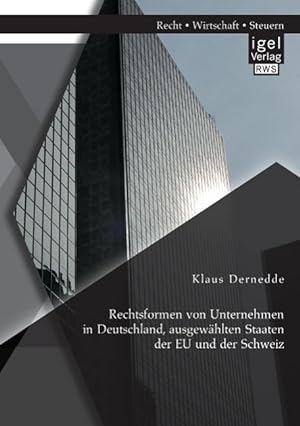 Immagine del venditore per Rechtsformen von Unternehmen in Deutschland, ausgewaehlten Staaten der EU und der Schweiz venduto da moluna