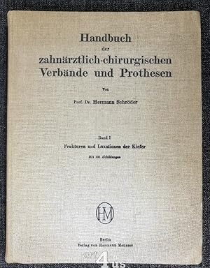 Bild des Verkufers fr Handbuch der zahnrztlich-chirurgischen Verbnde und Prothesen : Band 1 : Frakturen und Luxationen der Kiefer zum Verkauf von art4us - Antiquariat