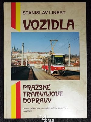 Seller image for Vozidla : Prazske Tramvajove Dopravy. for sale by art4us - Antiquariat