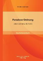 Immagine del venditore per Paradoxe Ordnung: Dekonstruktivismus des Rechts venduto da moluna
